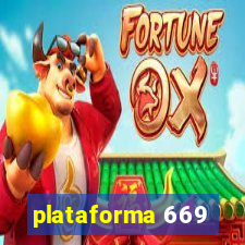 plataforma 669